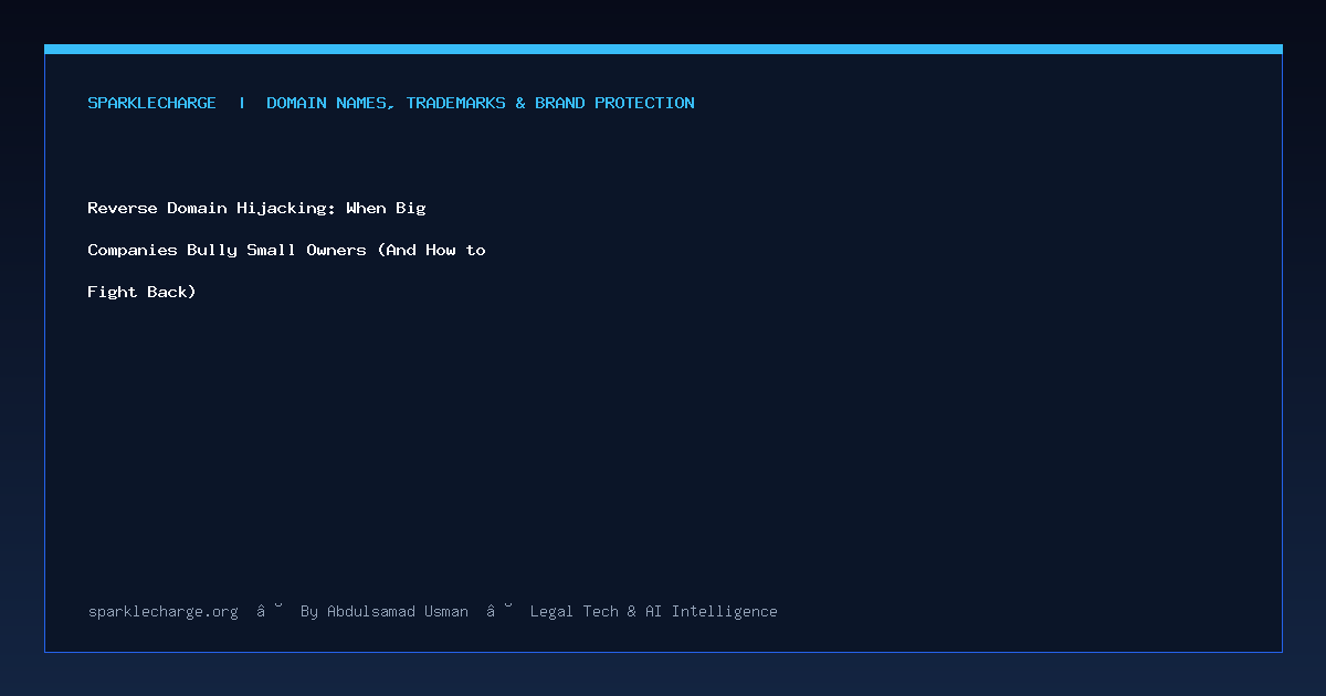 Reverse Domain Hijacking: When Big Companies Bully Small Owners (And How to Fight Back)